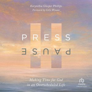 Press Pause, Karynthia Glasper Phillips