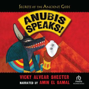 Anubis Speaks!, Vicky Alvear Shecter