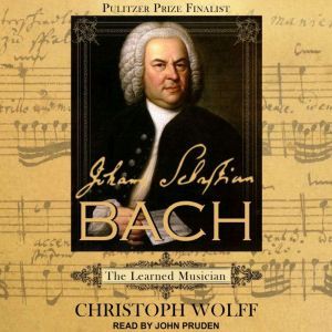 Johann Sebastian Bach, Christoph Wolff