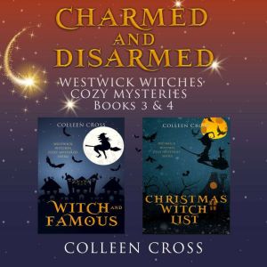 Charmed and Disarmed, Colleen Cross