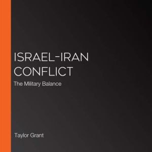 IsraelIran Conflict, Taylor Grant