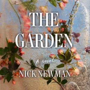 The Garden, Nick Newman