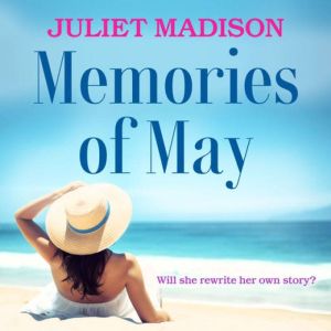 Memories of May, Juliet Madison