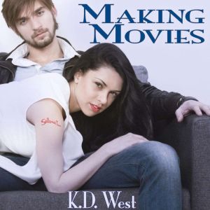 Making Movies, K.D. West