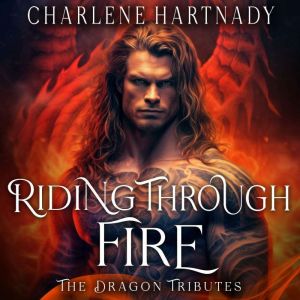 Riding Through Fire, Charlene Hartnady
