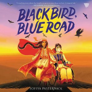 Black Bird, Blue Road, Sofiya Pasternack