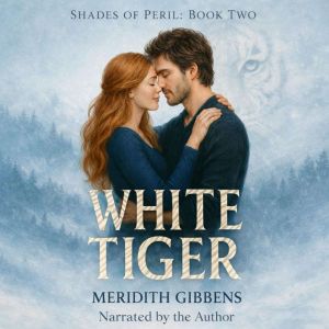 White Tiger, Meridith Gibbens