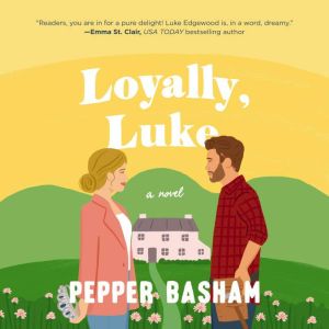 Loyally, Luke: A fun, low-spice royal rom-com featuring an adorable opposites-attract couple