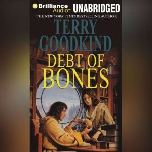 Debt of Bones, Terry Goodkind
