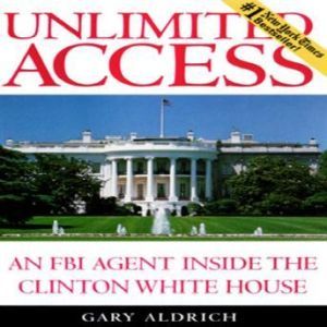 Unlimited Access, Gary Aldrich