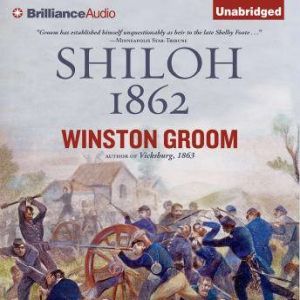 Shiloh, 1862, Winston Groom