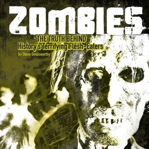 Zombies, Steve Goldsworthy