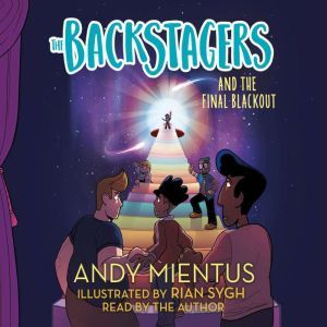 Backstagers and the Final Blackout, T..., Andy Mientus