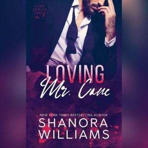 Loving Mr. Cane, Shanora Williams