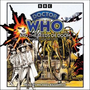 Doctor Who and the Seeds of Doom: 4th Doctor Novelisation