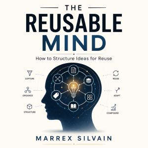 The Reusable Mind, Marrex Silvain