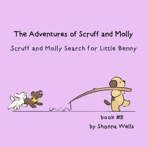 The Adventures of Scuff and Molly Bo..., Shonna Wells