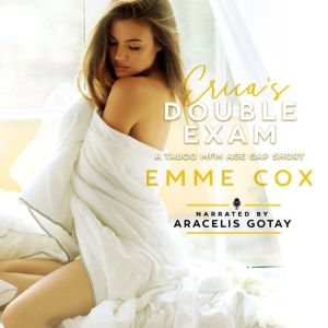 Ericas Double Exam, Emme Cox