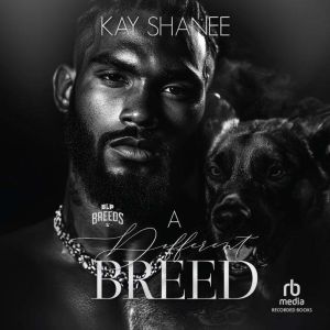 A Different Breed, Kay Shanee