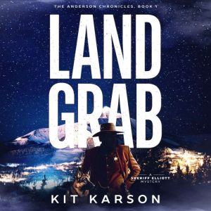 Land Grab, Kit Karson