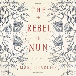 The Rebel Nun, Marj Charlier