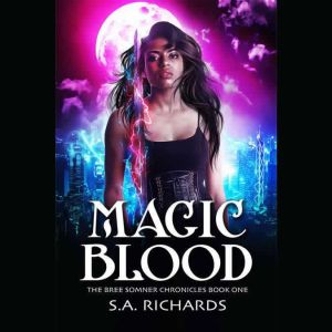 Magic Blood, S. A. Richards