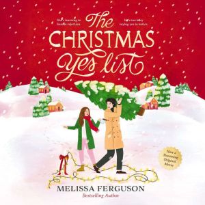 The Christmas Yes List, Melissa Ferguson