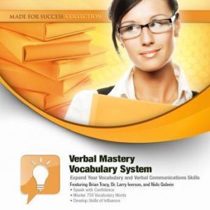 Verbal Mastery Vocabulary System: Expand Your Vocabulary and Verbal Communications Skills, Made for Success