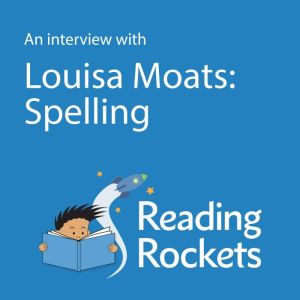 An Interview With Louisa Moats on Spe..., Louisa Moats