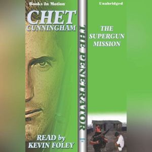 Supergun Mission, Chet Cunningham