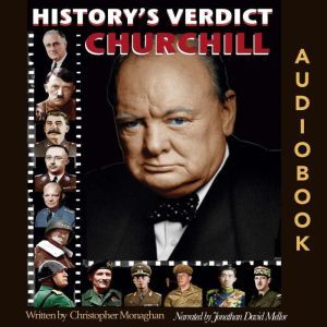 CHURCHILL: "Cometh the hour, cometh the man..."