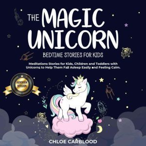 Magic Unicorn, The Bedtime Stories f..., Chloe Carblood