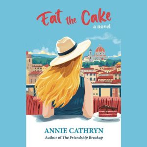 Eat the Cake, Annie Cathryn