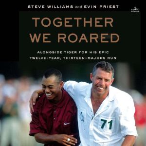 Together We Roared, Steve Williams