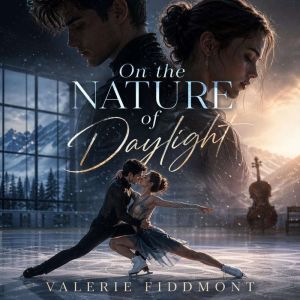 On the Nature of Daylight, Valerie Fiddmont