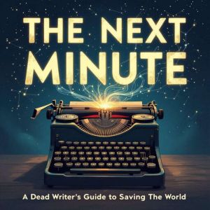 The Next Minute, K.E. Filmmaker