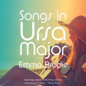 Songs in Ursa Major, Emma Brodie