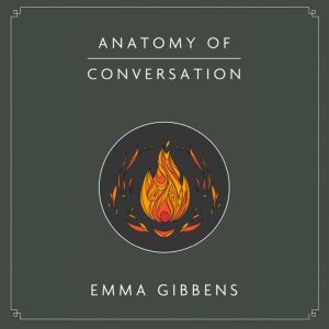 Anatomy of Conversation
