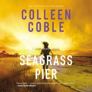 Seagrass Pier, Colleen Coble