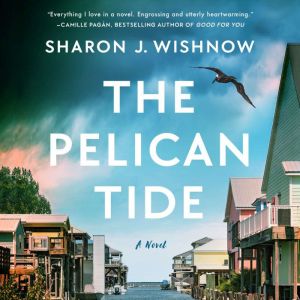 The Pelican Tide: A Novel