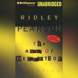 The Art of Deception, Ridley Pearson