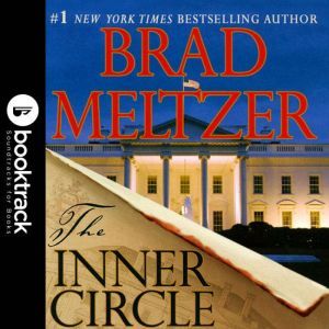 The Inner Circle  Booktrack Edition, Brad Meltzer