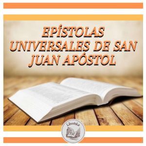 Epstolas Universales De San Juan Apstol