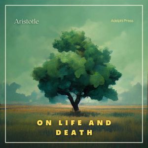 On Life and Death, Aristotle