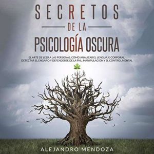 Secretos de la Psicologia Oscura El ..., Alejandro Mendoza