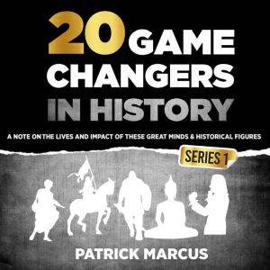 20 Game Changers in History Series 1..., Patrick Marcus