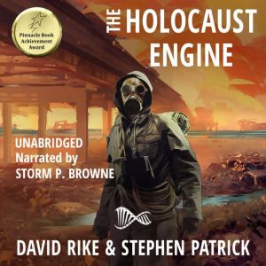 The Holocaust Engine: A Post-Apocalyptic Pandemic Thriller