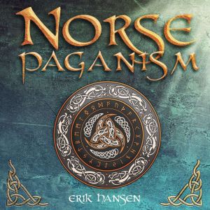 Norse Paganism, Erik Hansen