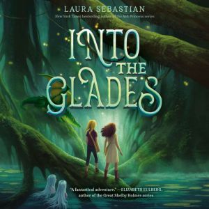 Into the Glades, Laura Sebastian