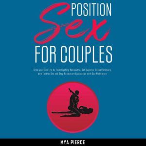 Sex Position for Couples, Mya Pierce